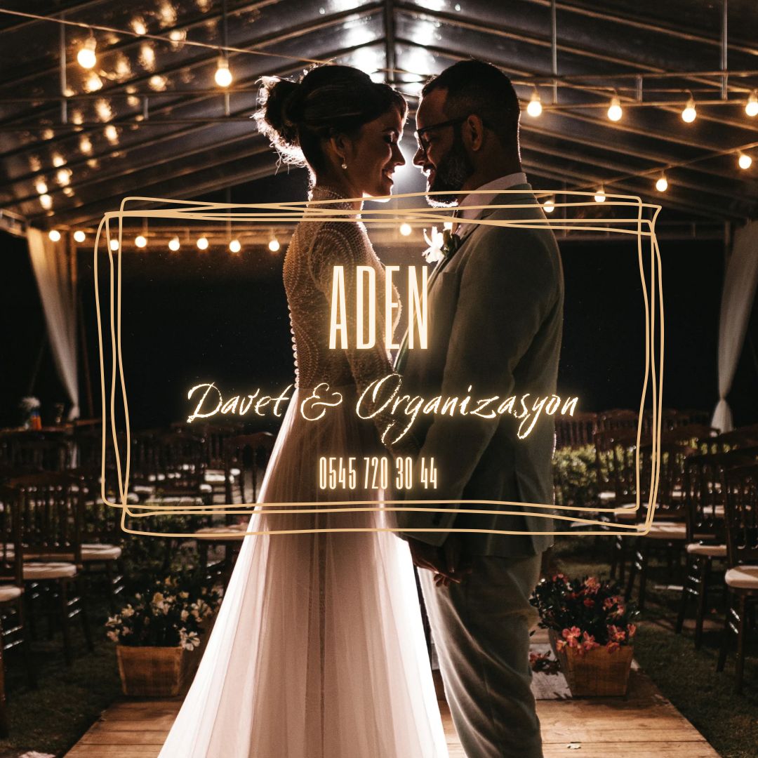 Aden Davet & Organizasyon
